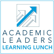 Academic Leaders Learning Lunch
